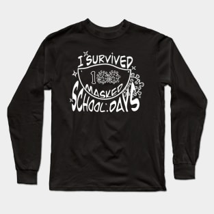 I survived 100 masked school day Long Sleeve T-Shirt